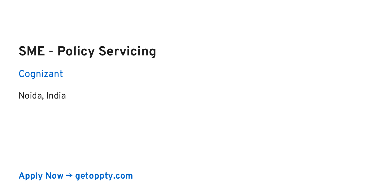 SME - Policy Servicing job at Cognizant