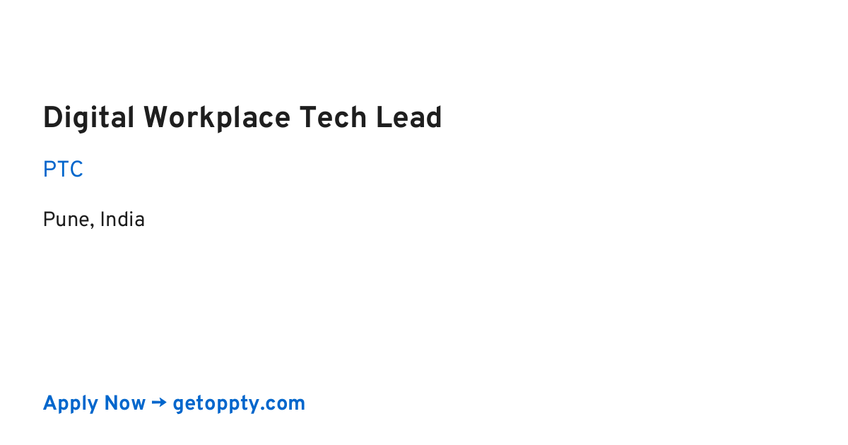 Digital Workplace Tech Lead job at PTC