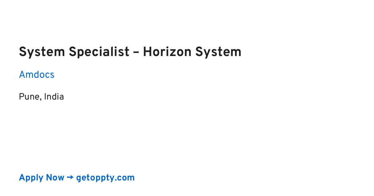 System Specialist – Horizon System job at Amdocs
