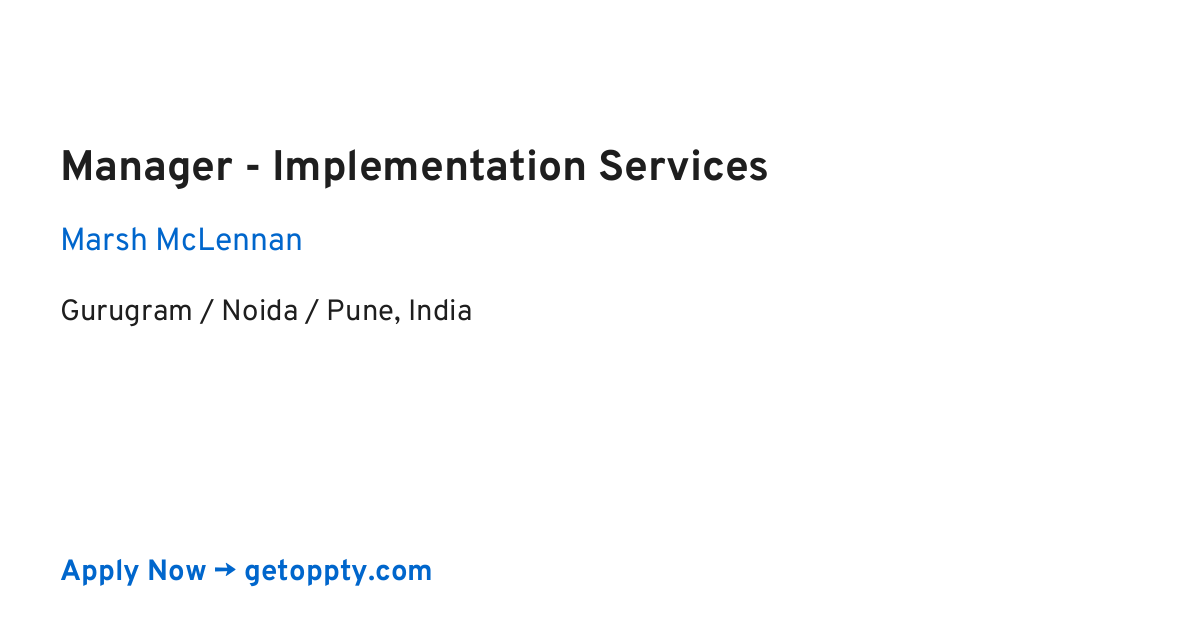 Manager - Implementation Services job at Marsh McLennan