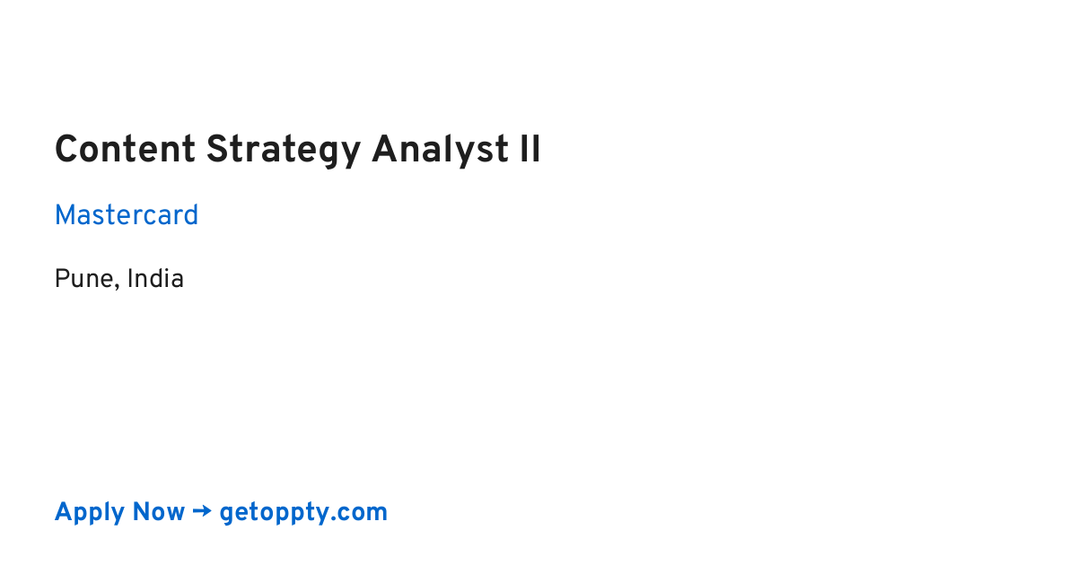Content Strategy Analyst II job at Mastercard