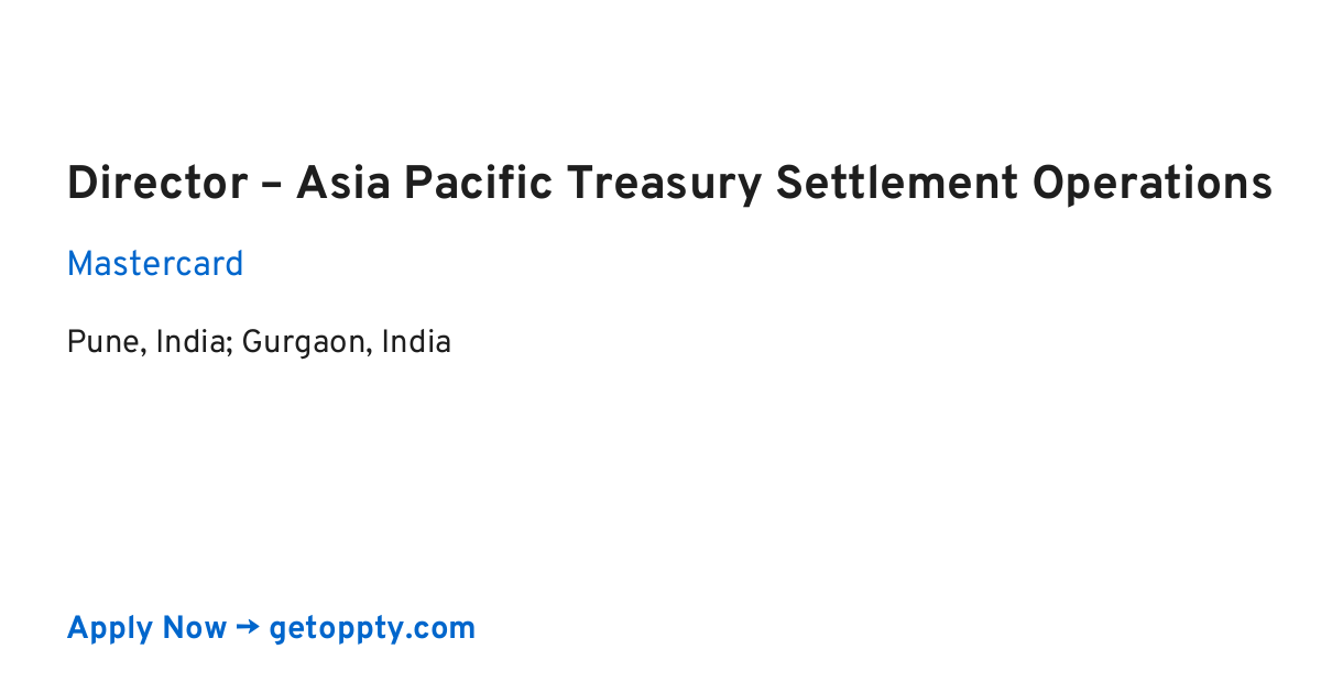 Director – Asia Pacific Treasury Settlement Operations job at Mastercard