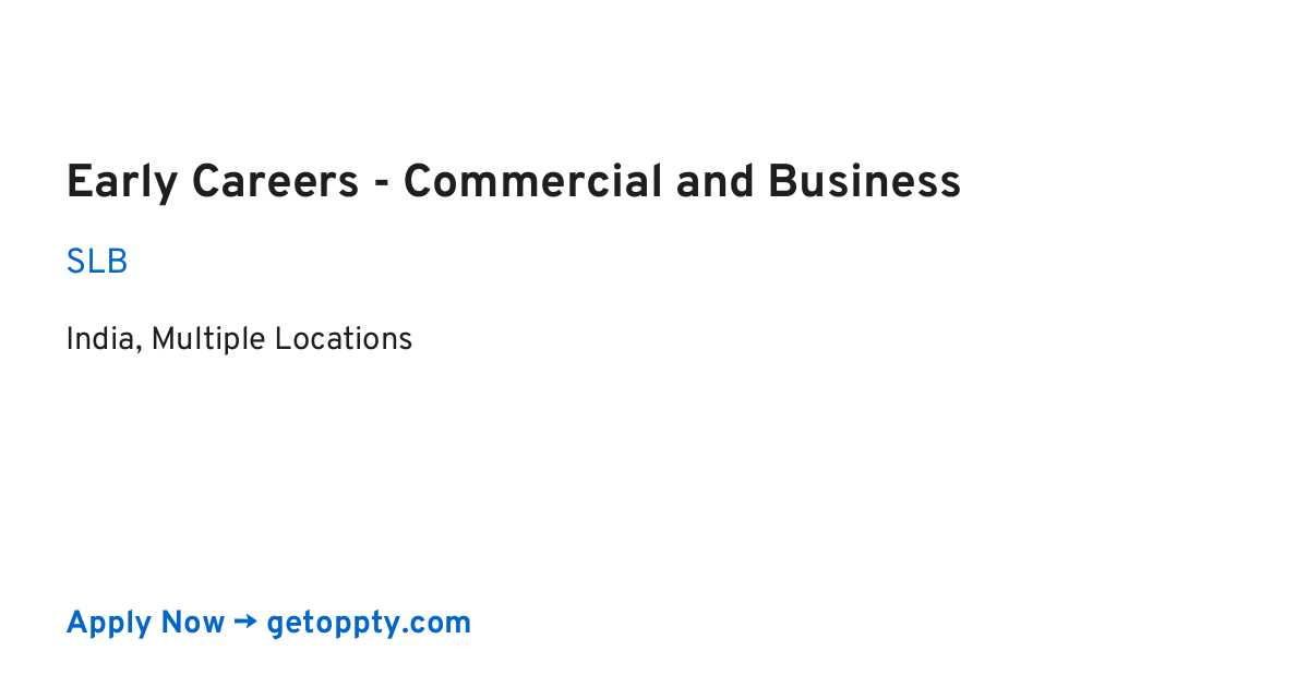 Early Careers - Commercial and Business job at SLB