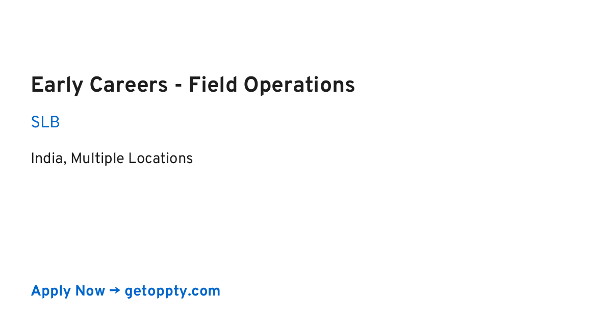 Early Careers - Field Operations job at SLB