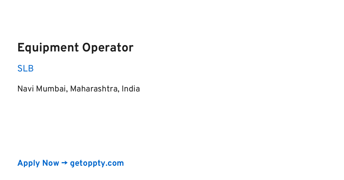 Equipment Operator job at SLB