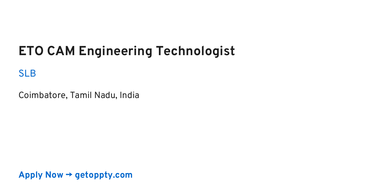 ETO CAM Engineering Technologist job at SLB
