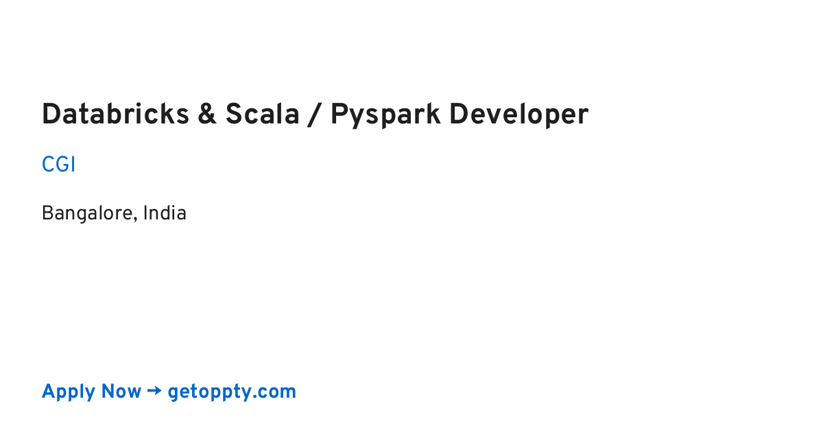 Databricks & Scala / Pyspark Developer job at CGI