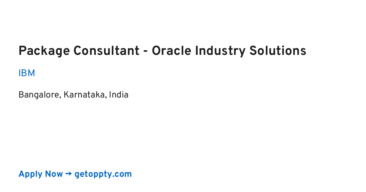 Package Consultant - Oracle Industry Solutions job at IBM
