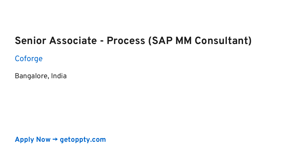 Senior Associate - Process (SAP MM Consultant) job at Coforge