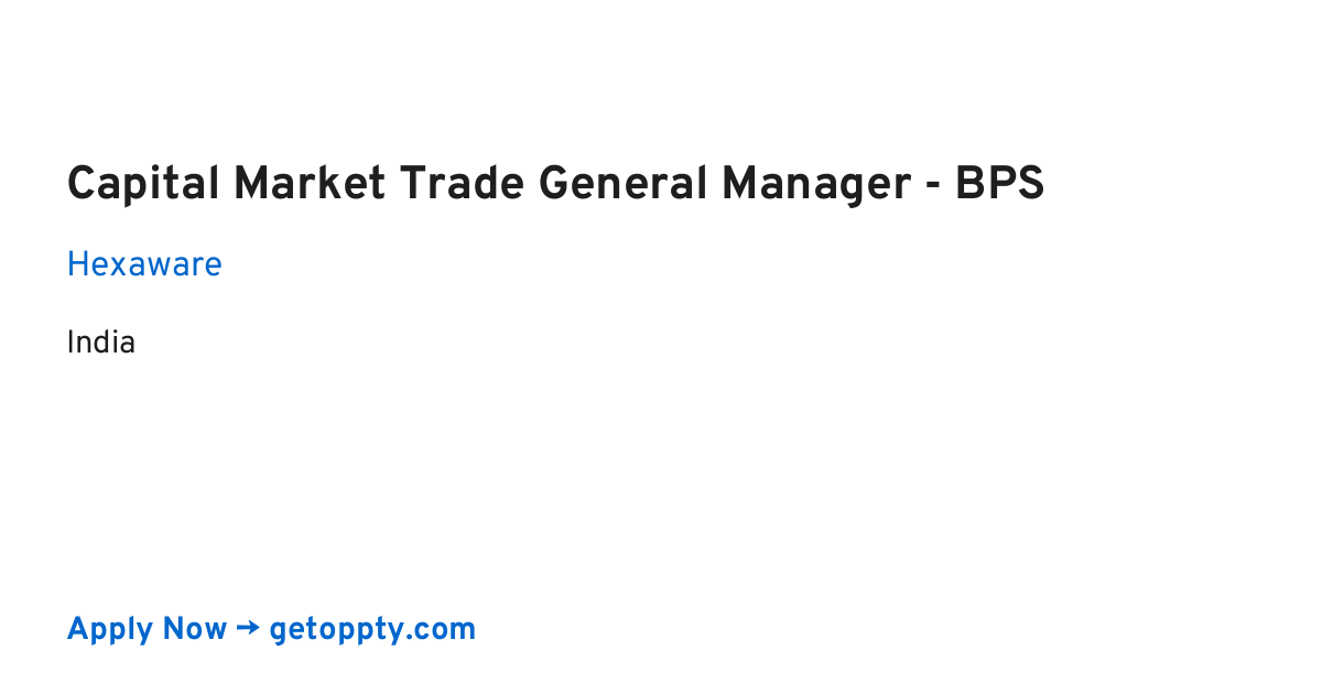 Capital Market Trade General Manager - BPS job at Hexaware