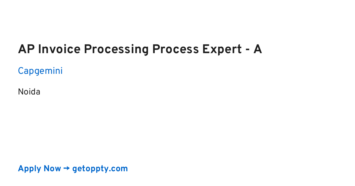 AP Invoice Processing Process Expert - A job at Capgemini