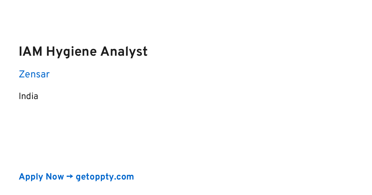 IAM Hygiene Analyst job at Zensar
