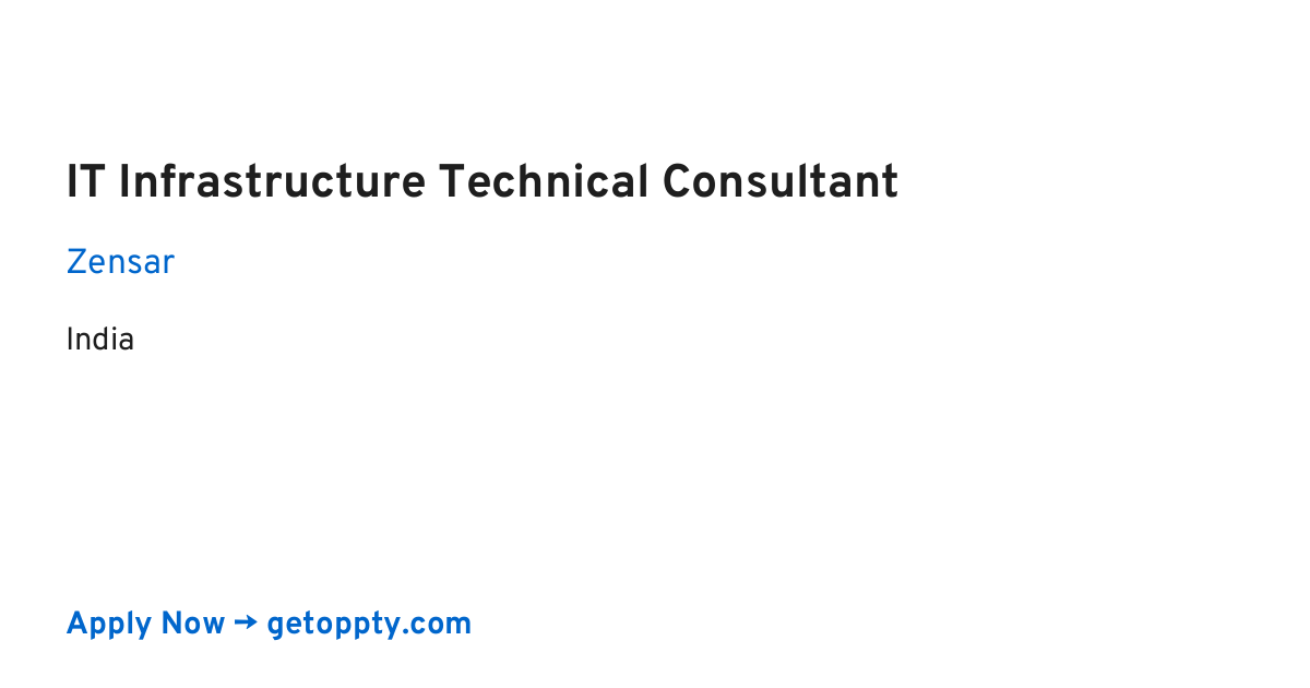 IT Infrastructure Technical Consultant job at Zensar