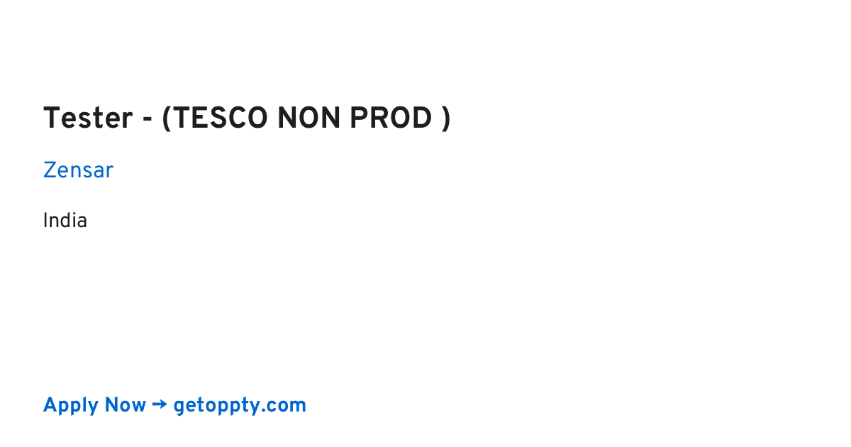 Tester - (TESCO NON PROD ) job at Zensar