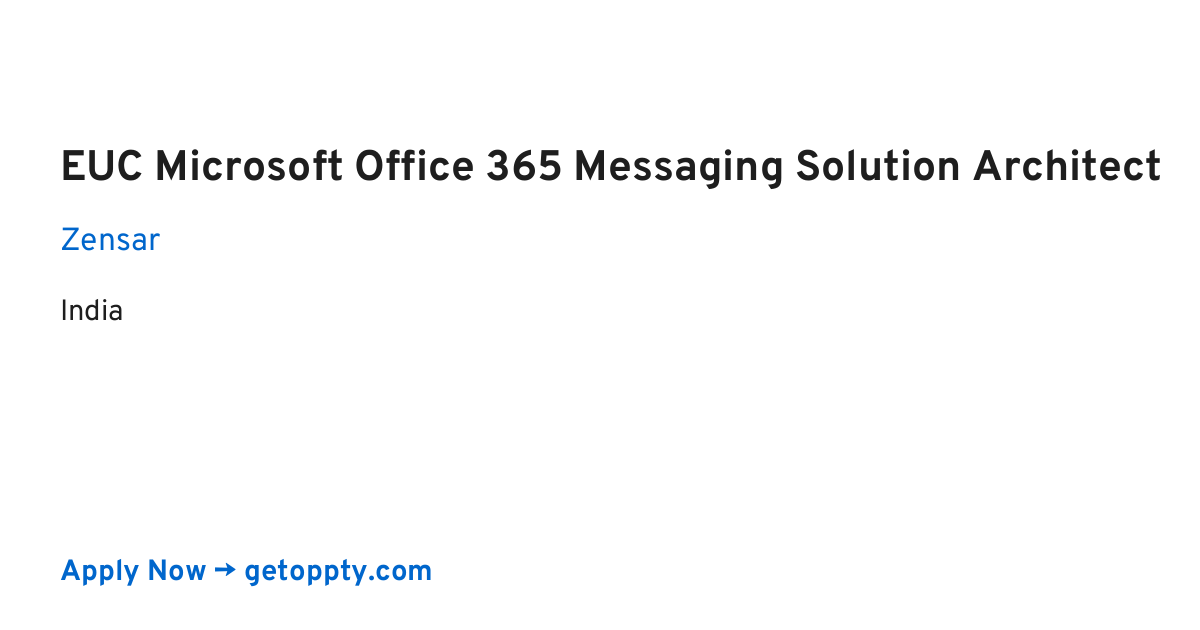 EUC Microsoft Office 365 Messaging Solution Architect job at Zensar