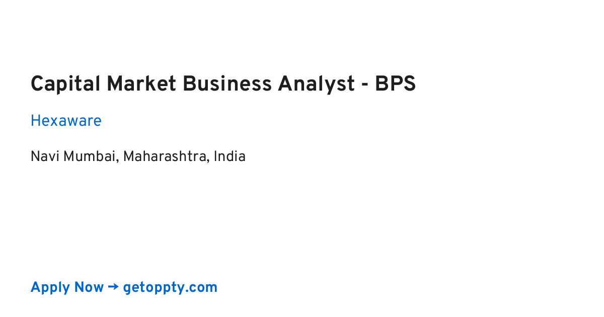 Capital Market Business Analyst - BPS job at Hexaware