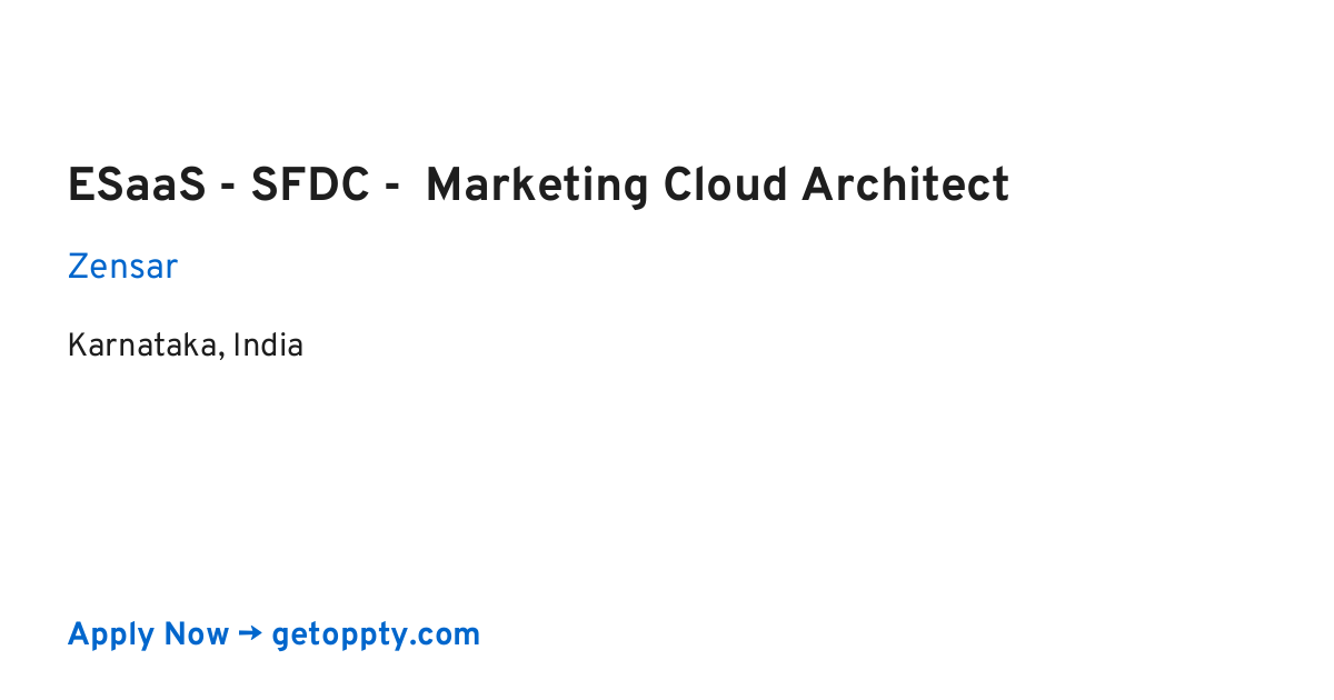 ESaaS - SFDC -  Marketing Cloud Architect job at Zensar