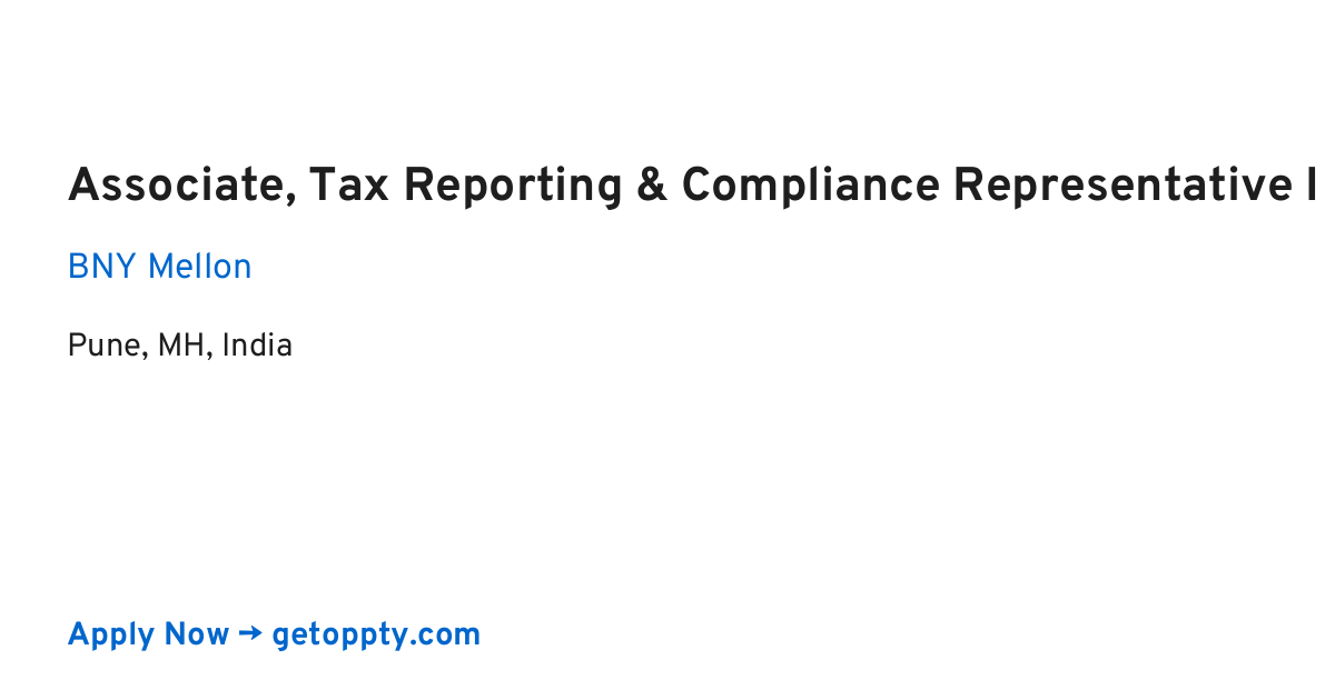 Associate, Tax Reporting & Compliance Representative I job at BNY Mellon
