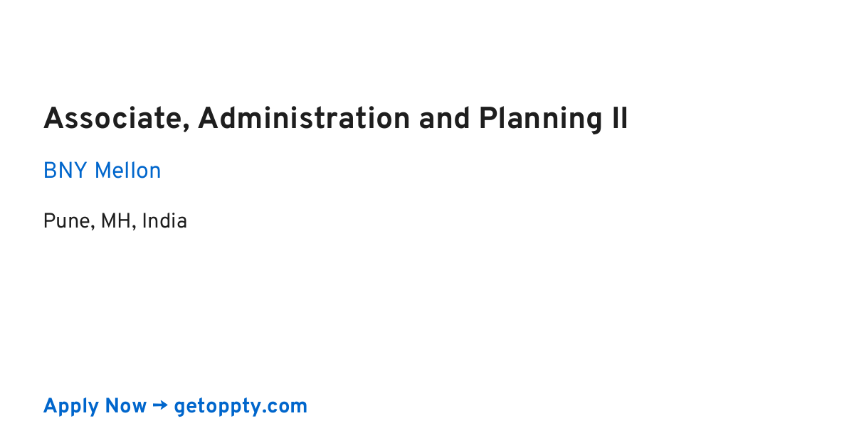 Associate, Administration and Planning II job at BNY Mellon