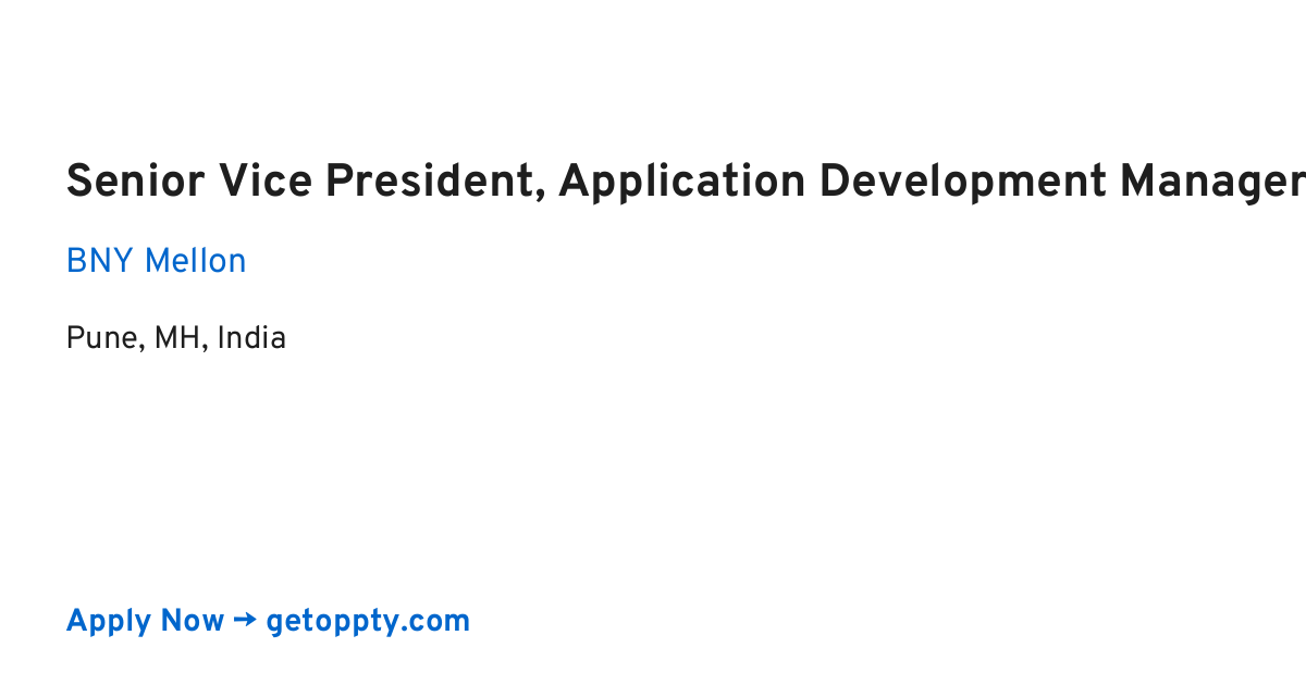 Senior Vice President, Application Development Manager job at BNY Mellon
