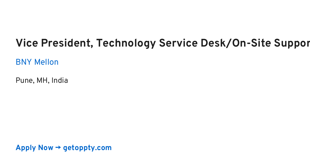 Vice President, Technology Service Desk/On-Site Support job at BNY Mellon