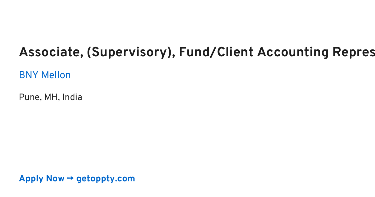 Associate, (Supervisory), Fund/Client Accounting Representative II job at BNY Mellon