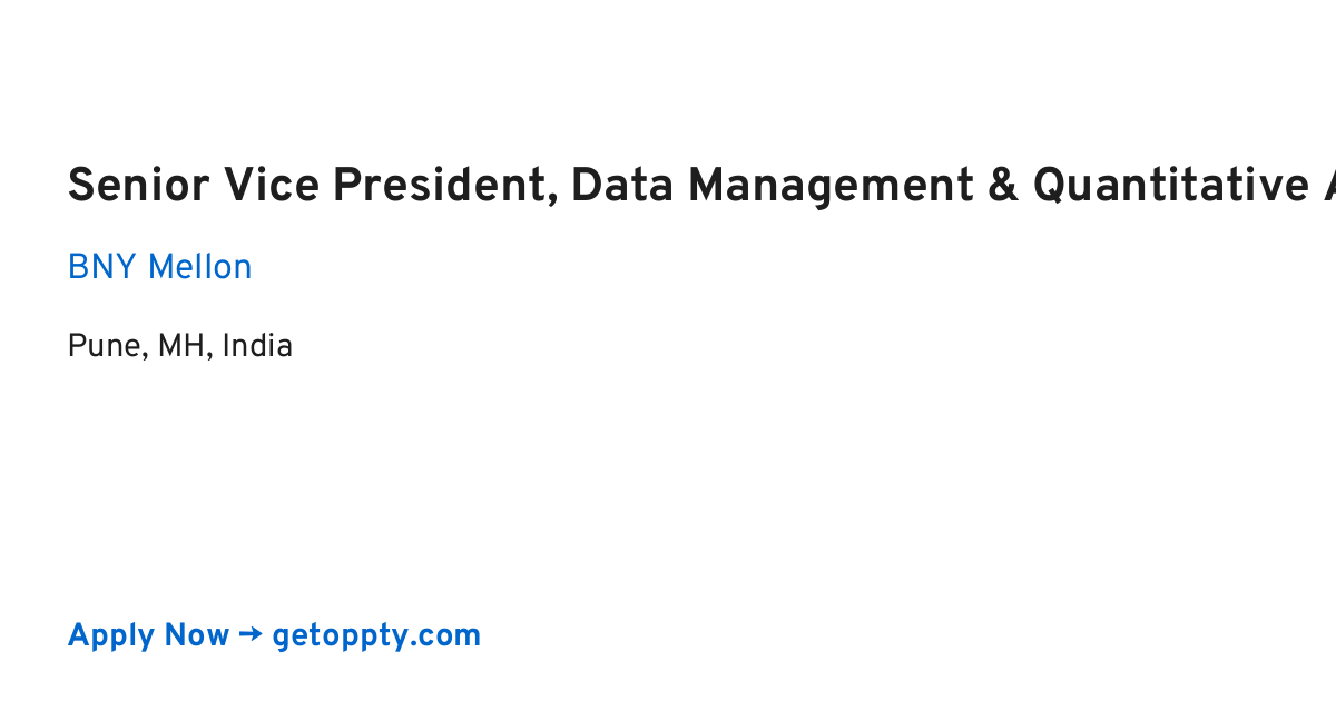Senior Vice President, Data Management & Quantitative Analysis job at BNY Mellon