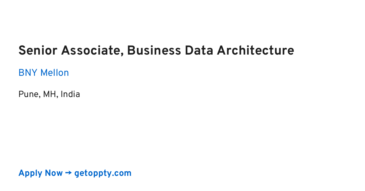 Senior Associate, Business Data Architecture job at BNY Mellon