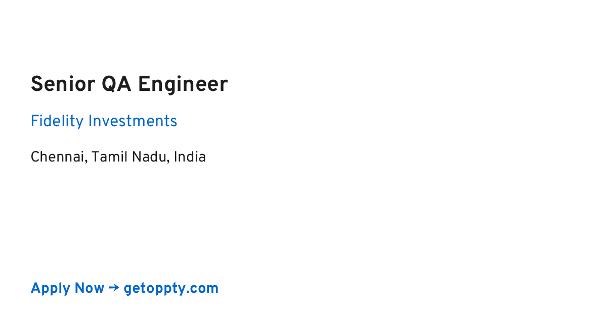 Senior QA Engineer job at Fidelity Investments