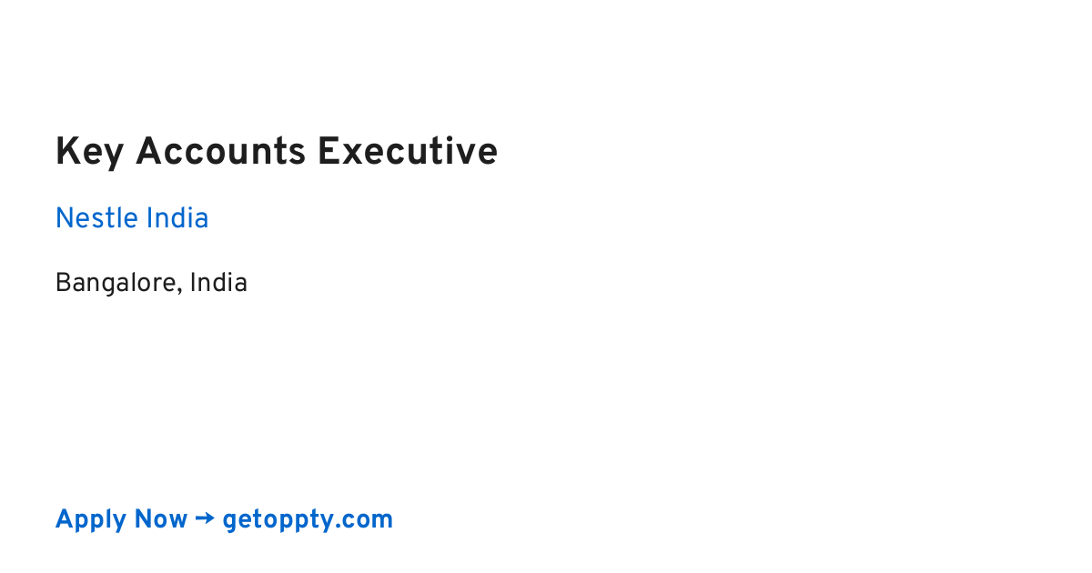 Key Accounts Executive job at Nestle India