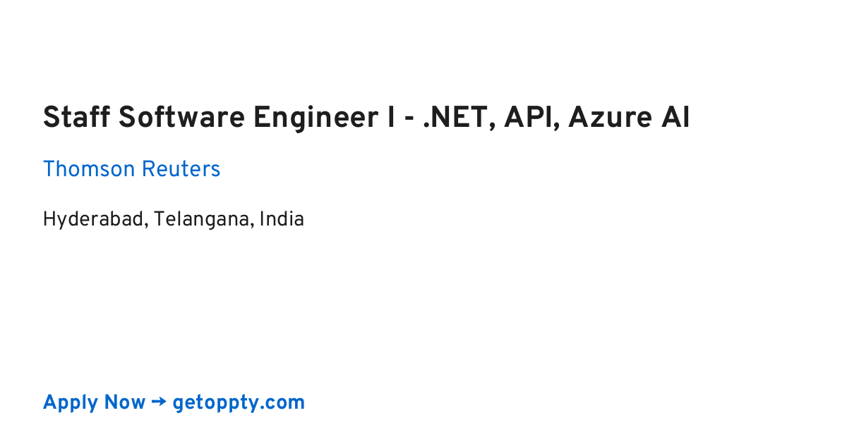 Staff Software Engineer I - .NET, API, Azure AI job at Thomson Reuters