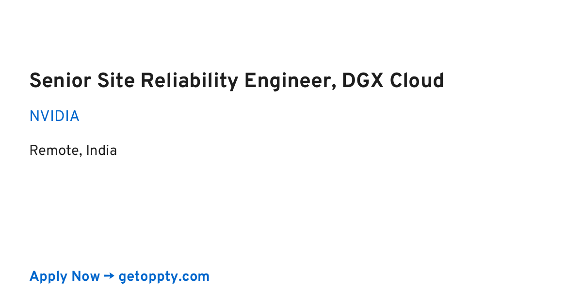 Senior Site Reliability Engineer, DGX Cloud job at NVIDIA