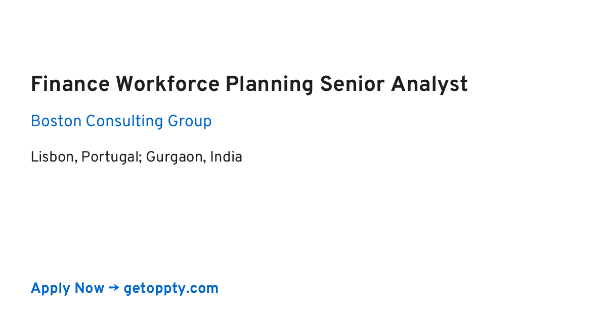 Finance Workforce Planning Senior Analyst job at Boston Consulting Group