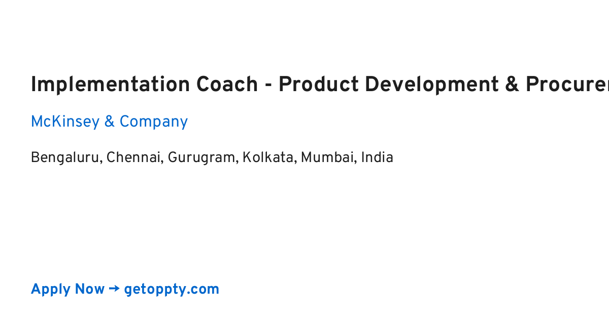 Implementation Coach - Product Development & Procurement job at McKinsey & Company