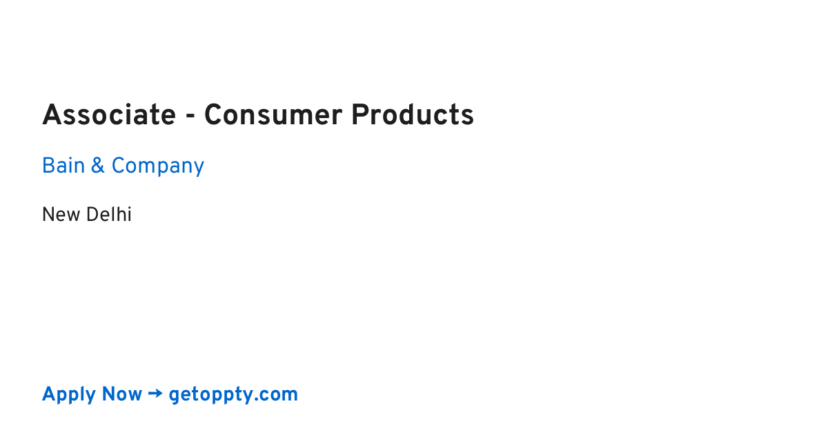 Associate - Consumer Products job at Bain & Company
