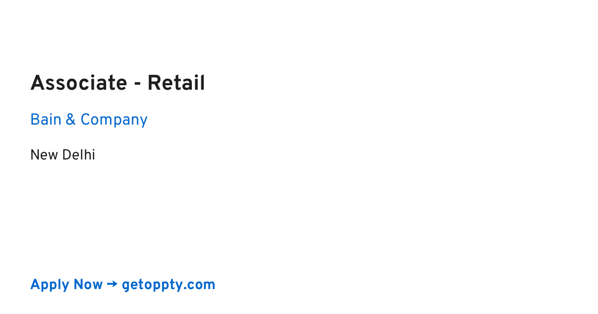 Associate - Retail job at Bain & Company