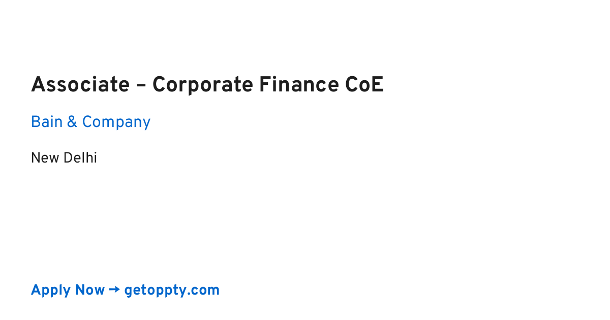 Associate – Corporate Finance CoE job at Bain & Company