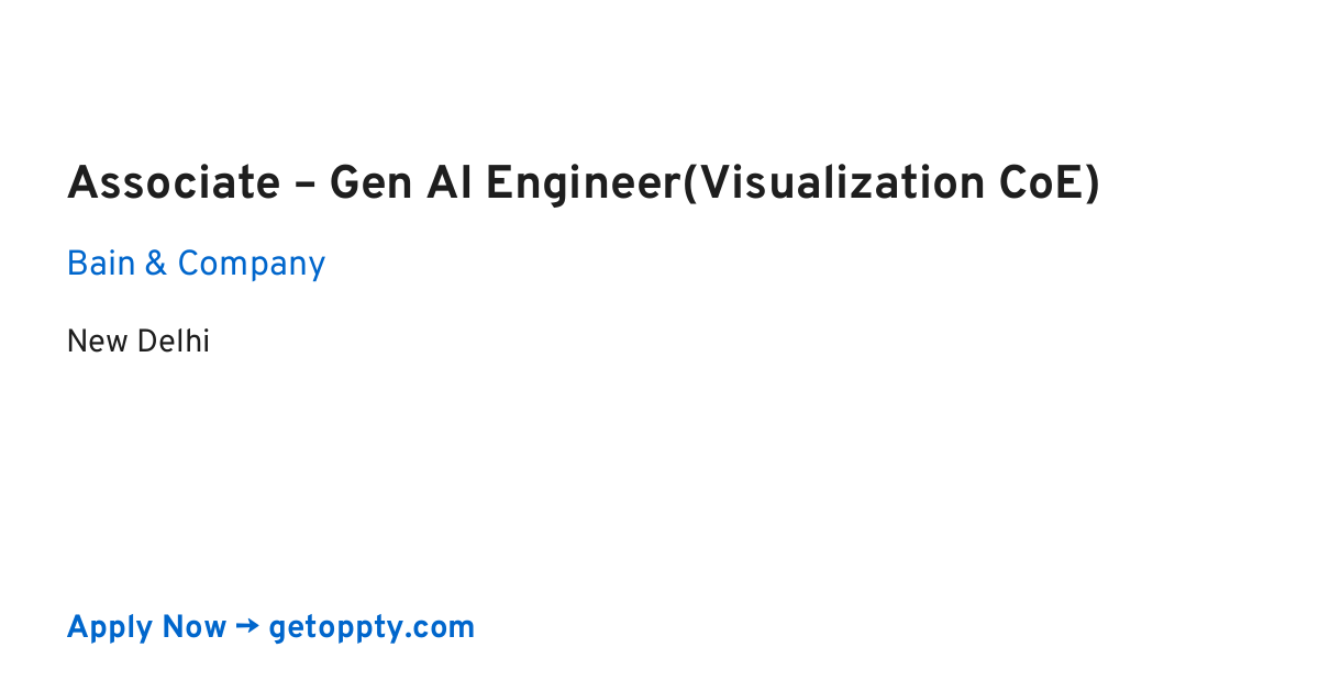 Associate – Gen AI Engineer(Visualization CoE) job at Bain & Company