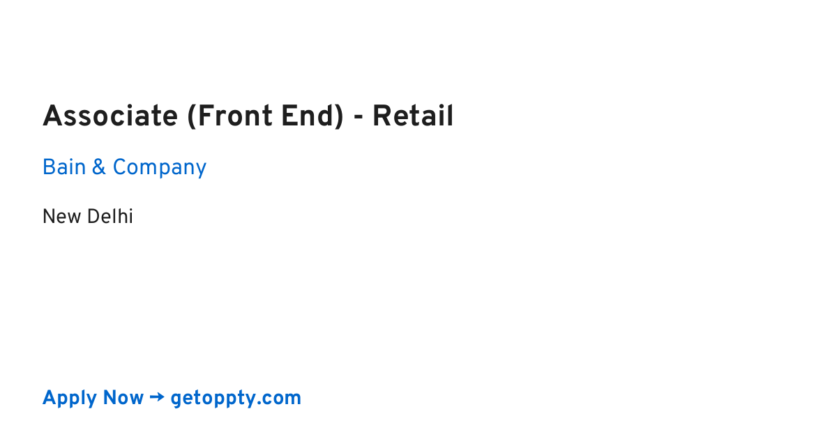 Associate (Front End) - Retail job at Bain & Company