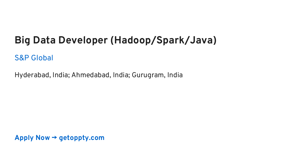 Big Data Developer (Hadoop/Spark/Java) job at S&P Global