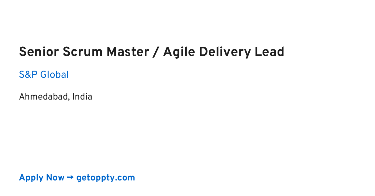 Senior Scrum Master / Agile Delivery Lead job at S&P Global