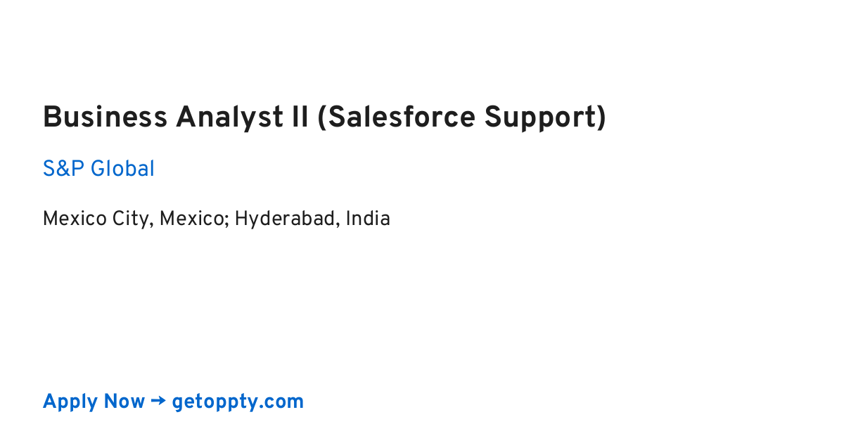 Business Analyst II (Salesforce Support) job at S&P Global