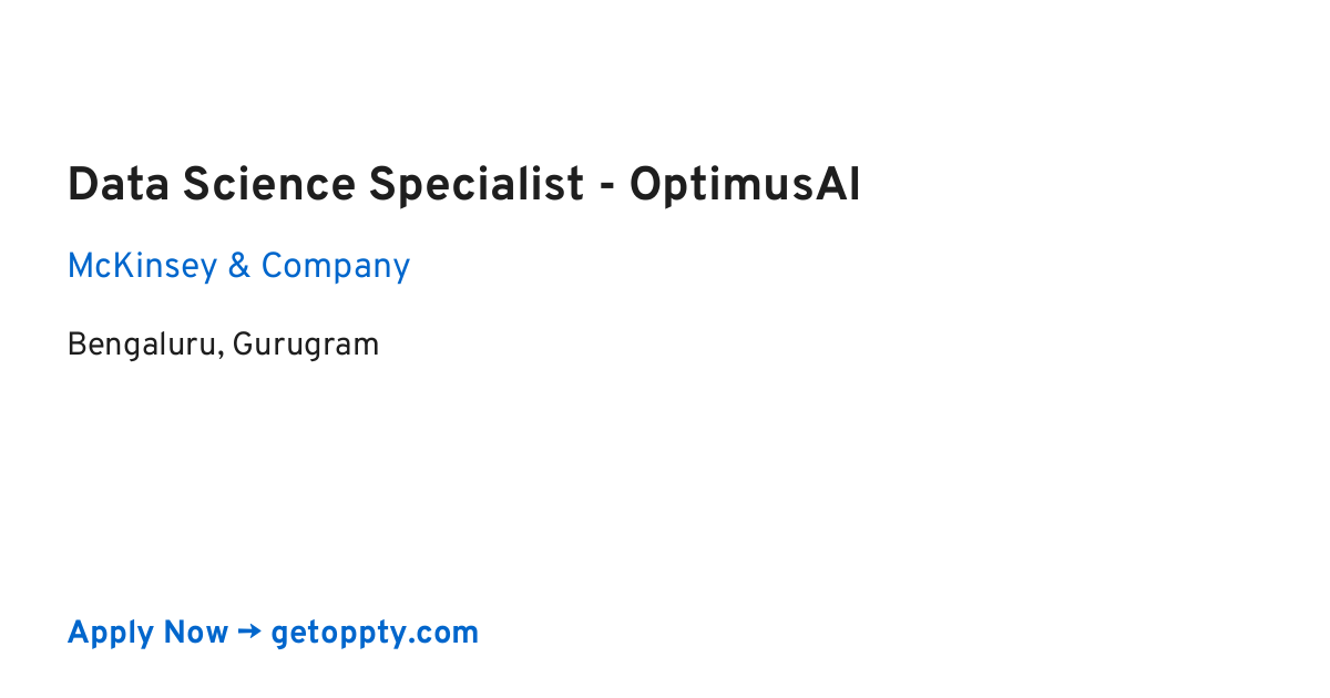 Data Science Specialist - OptimusAI job at McKinsey & Company