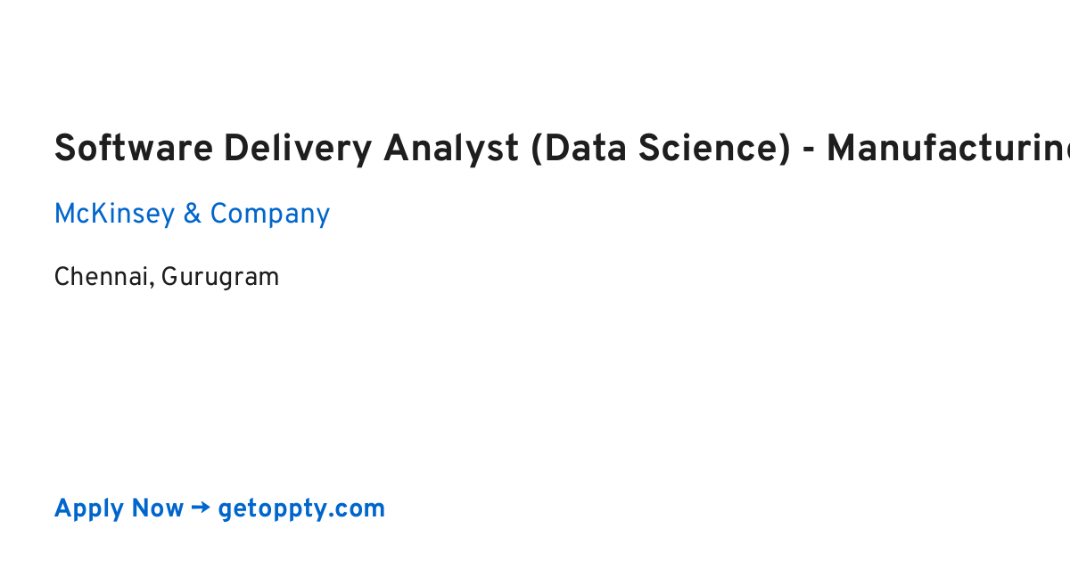 Software Delivery Analyst (Data Science) - Manufacturing and Supply Chain job at McKinsey & Company