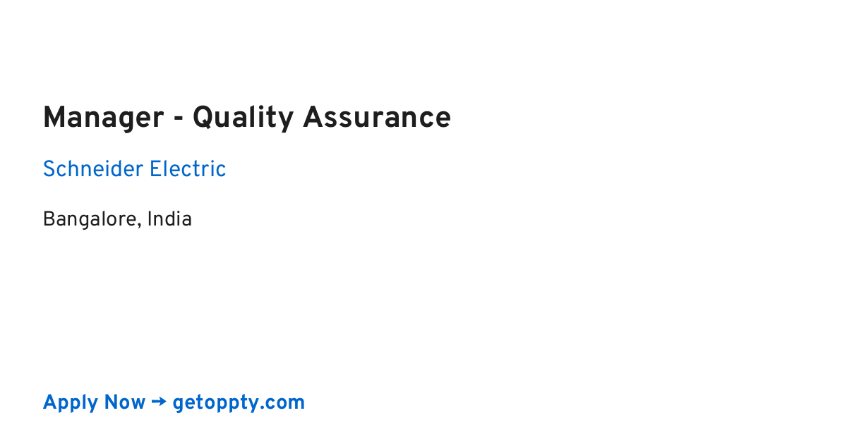 Manager - Quality Assurance job at Schneider Electric