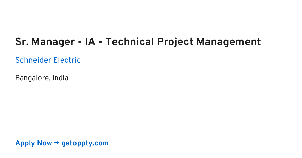 Sr. Manager - IA - Technical Project Management job at Schneider Electric