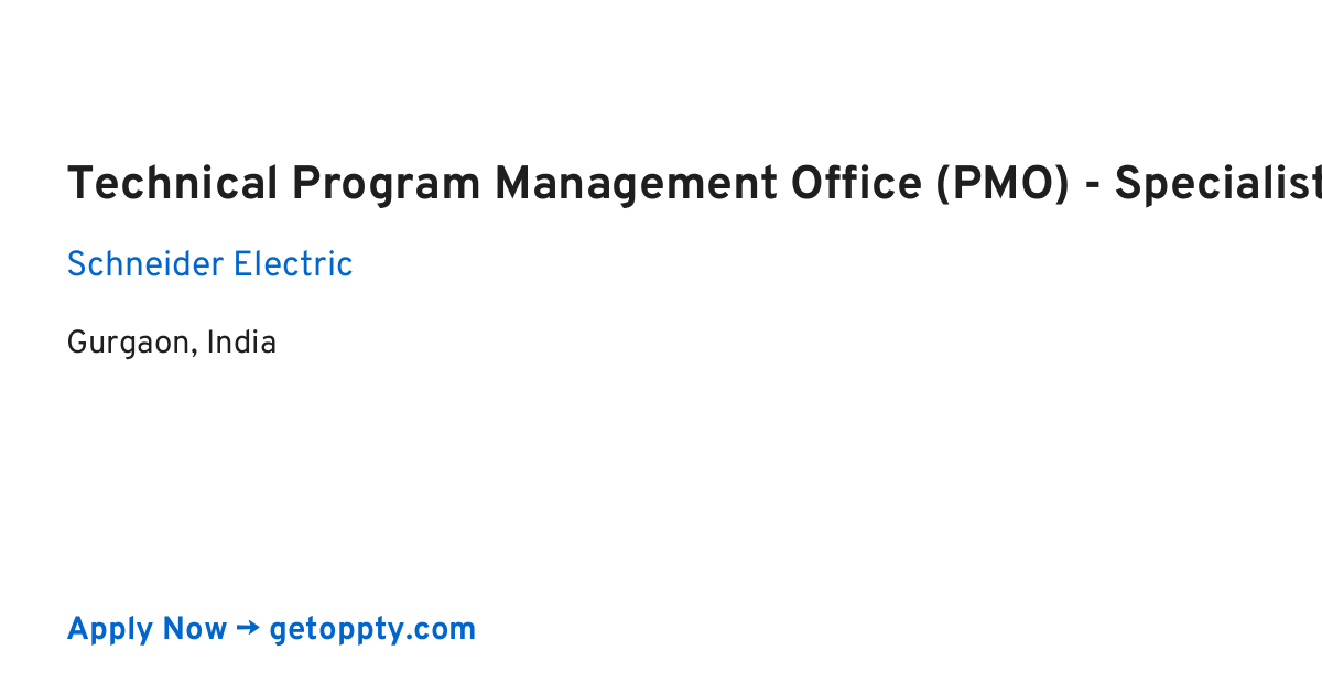 Technical Program Management Office (PMO) - Specialist Professional job at Schneider Electric