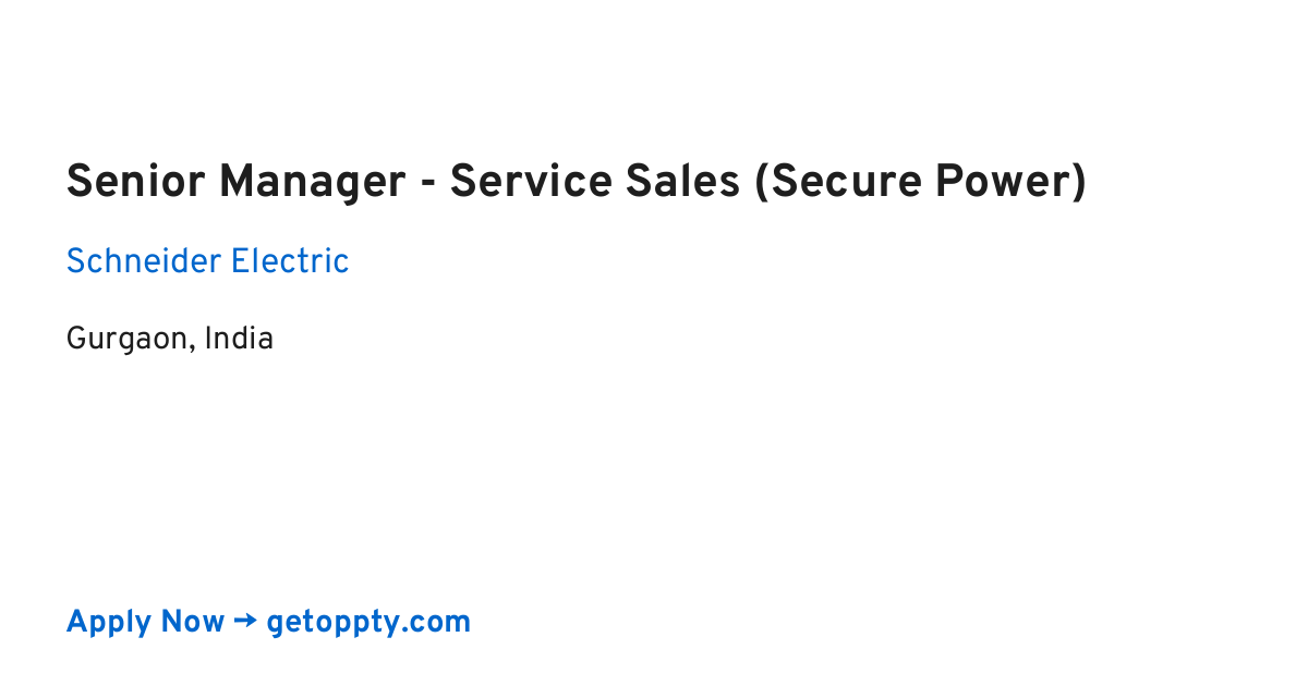 Senior Manager - Service Sales (Secure Power) job at Schneider Electric