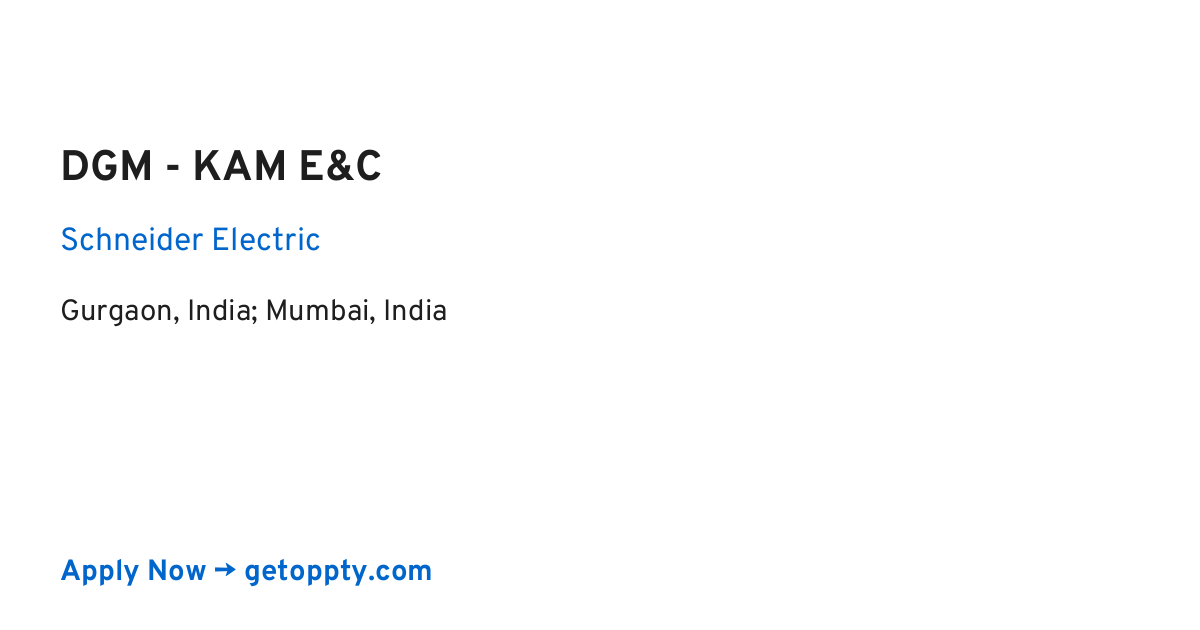 DGM - KAM E&C job at Schneider Electric