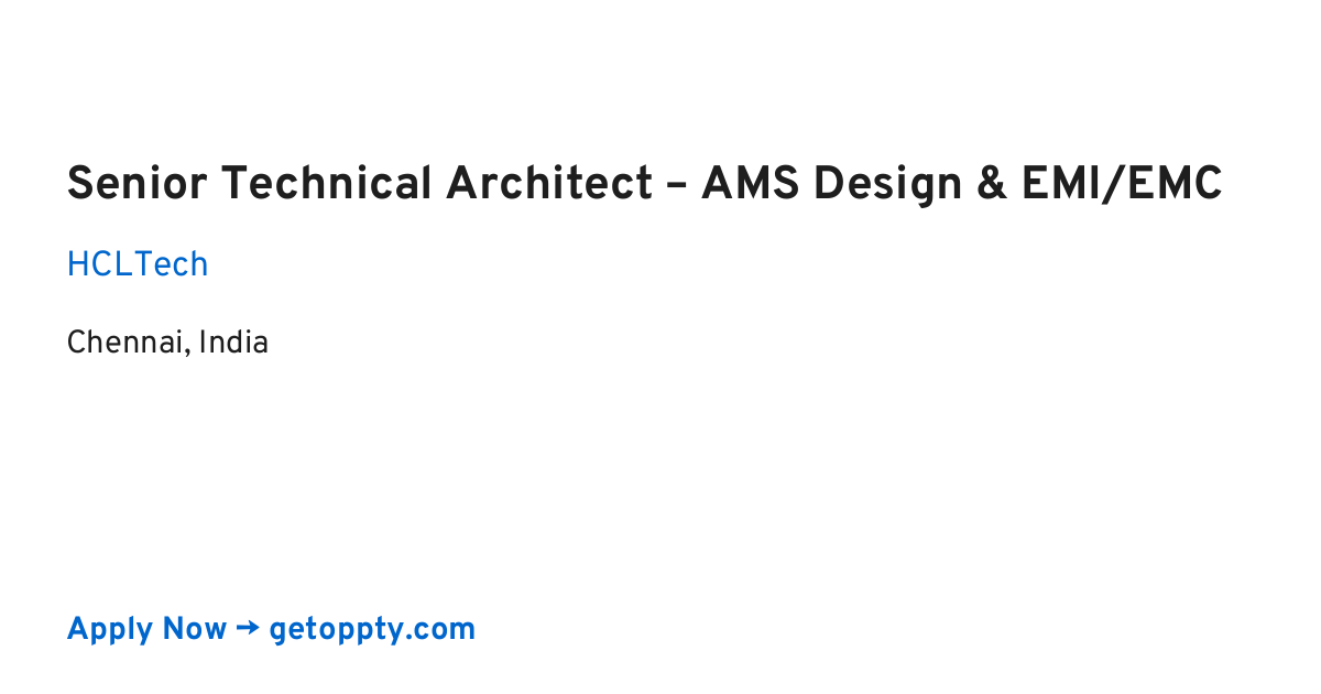 Senior Technical Architect – AMS Design & EMI/EMC job at HCLTech